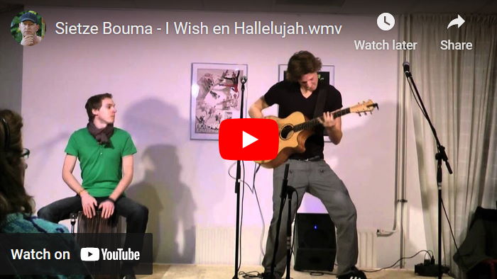 Sietze Bouma - I Wish en Hallelujah